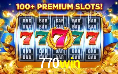 Descubra o Mundo do Cassino Online com 770win